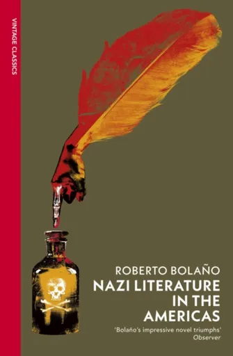 Nazi Literature in the Americas - Roberto Bolaňo