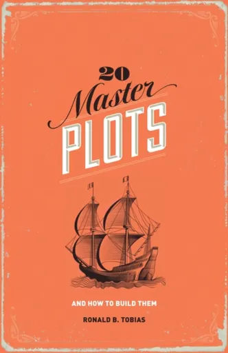 20 Master Plots - Ronald B. Tobias