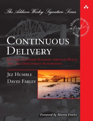 Continuous Delivery - Jez Humble, David Farley