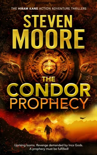 The Condor Prophecy - Steven Moore