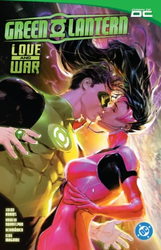 Green Lantern Vol. 2: Love and War - Jeremy Adams, Amancay Nahuelpan