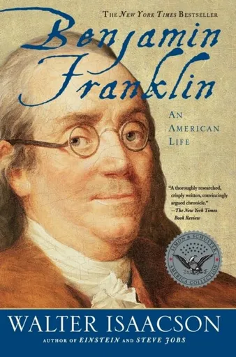 Benjamin Franklin - Walter Isaacson