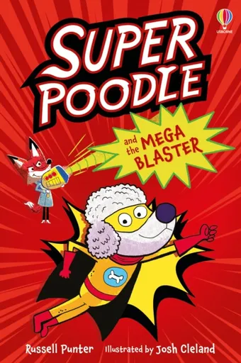 Superpoodle and the Mega Blaster - Russell Punter