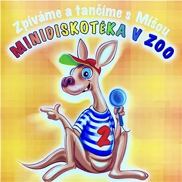 Růžičková Míša: Minidiskotéka v Zoo 2 - CD (RM212005)