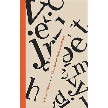 Věci, kterých jsem se nezbavil (9788025732779)