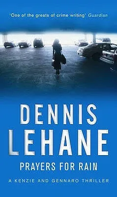 Prayers For Rain - Dennis Lehane
