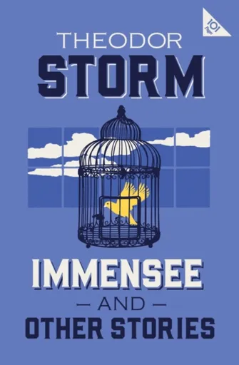 Immensee and Other Stories - Theodor Storm
