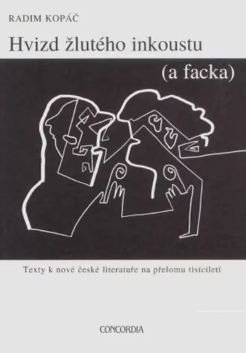 Hvizd žlutého inkoustu (a facka) - Radim Kopáč, Roman Erben