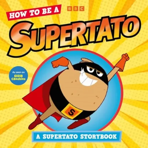 How to be a Supertato: A Supertato Storybook - Supertato
