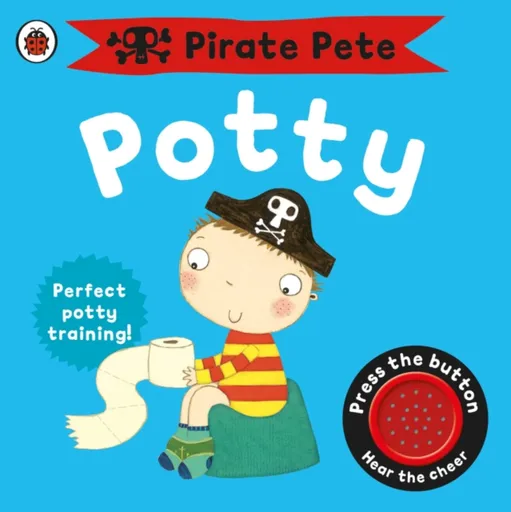 Pirate Pete's Potty - Andrea Pinningtonová