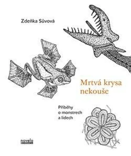 Mrtvá krysa nekouše - Zdenka Sůvová
