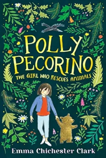 Polly Pecorino: The Girl Who Rescues Animals - Emma Chichester Clarková