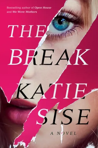 The Break - Katie Sise