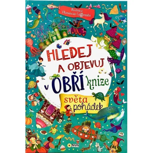 Obří kniha, svět pohádek - hledej  a objevuj