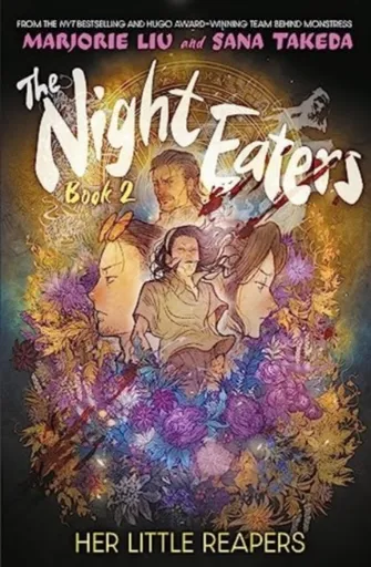 The Night Eaters: Her Little Reapers - Marjorie Liu