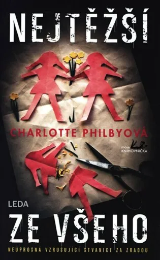 Nejtěžší ze všeho - Charlotte Philby