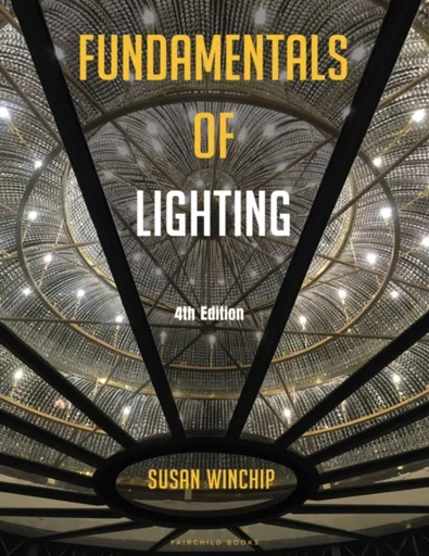 Fundamentals of Lighting - Susan  Winchip