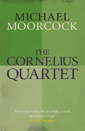 The Cornelius Quartet - Michael Moorcock