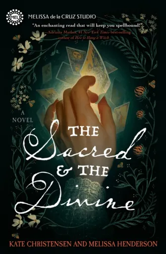 The Sacred & the Divine - Kate Christensen, Melissa Henderson
