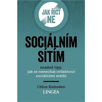 Jak říct ne sociálním sítím (978-80-750-8673-0)