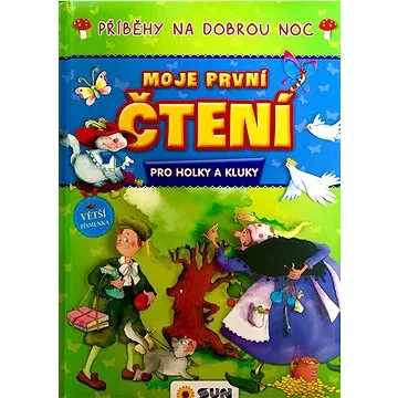 Moje první čtení Příběhy na dobrou noc: pro holky a kluky (978-80-7687-119-9)