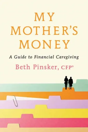 My Mother's Money - Beth Pinsker