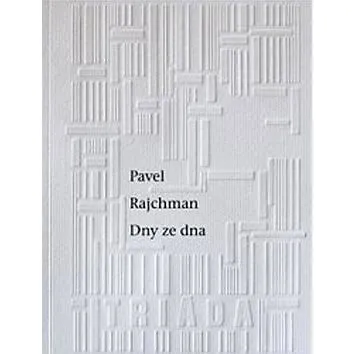 Dny ze dna (978-80-7474-206-4)