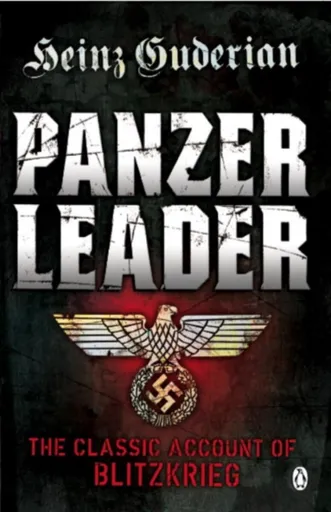 Panzer Leader - Heinz Guderian