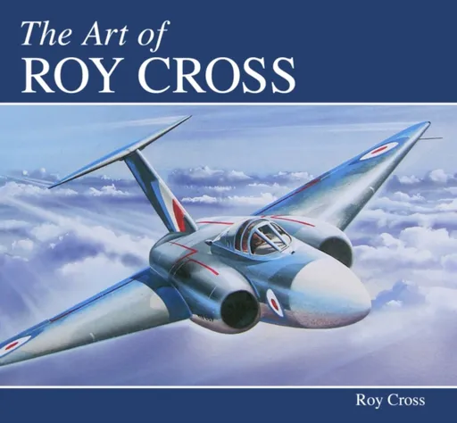 The Art of Roy Cross - Roy Cross