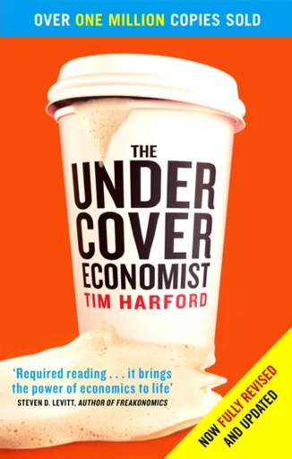 The Undercover Economist - Tim Harford