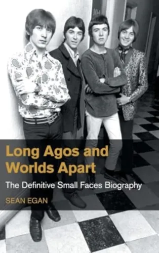 Long Agos and Worlds Apart - Sean Egan