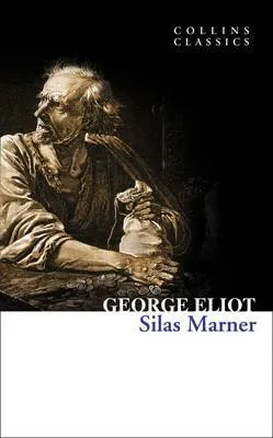 Silas Marner - George Eliot