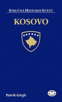 Kosovo - stručná historie států - Patrik Girgle