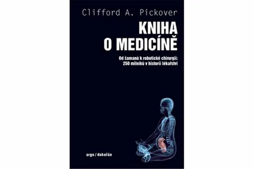 Kniha o medicíně - Clifford A. Pickover