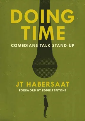 Doing Time - Eddie Pepitone, JT Habersaat