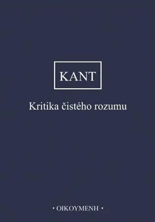 Kritika čistého rozumu - Immanuel Kant