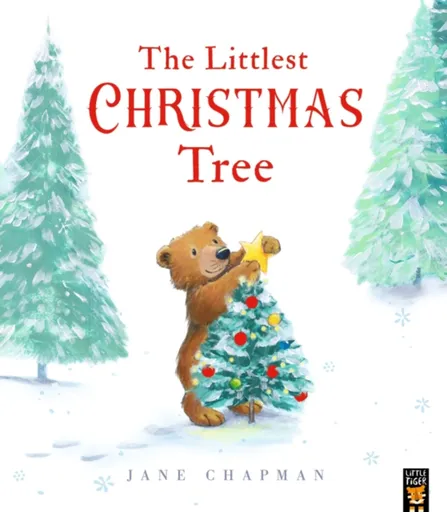The Littlest Christmas Tree - Jane Chapman