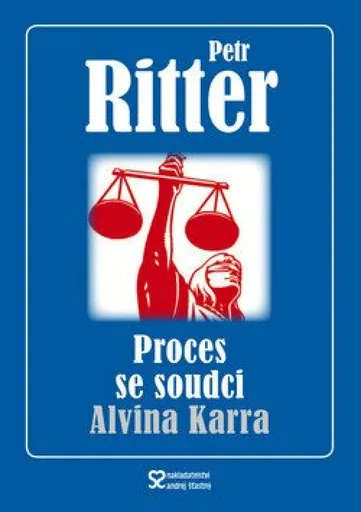 Proces se soudci Alvina Karra - Petr Ritter