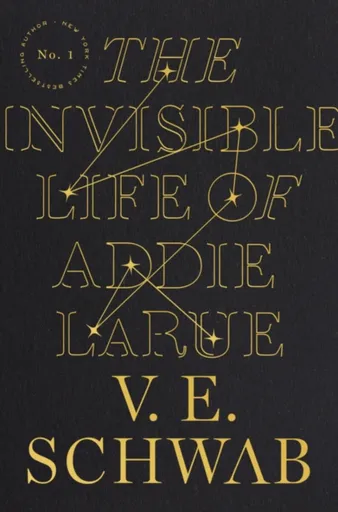 Invisible Life of Addie LaRue - Victoria E. Schwabová
