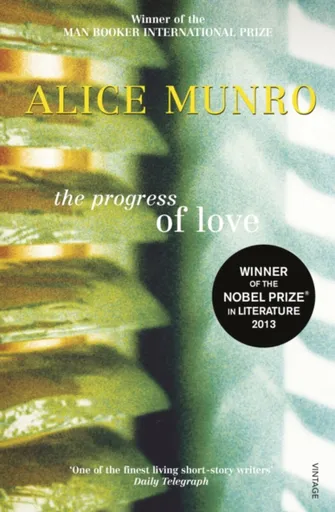 The Progress of Love - Alice Munroová
