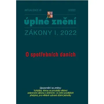 Aktualizace I/6 2022 – o spotřebních daních (9771802832236)