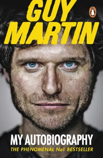 Guy Martin: My Autobiography - Guy Martin