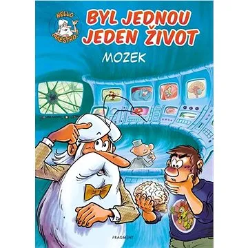Byl jednou jeden život Mozek (978-80-253-5040-9)