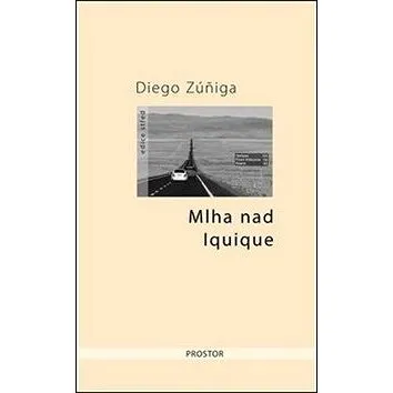 Mlha nad Iquique (978-80-7260-416-6)