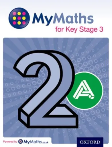 MyMaths for Key Stage 3: Student Book 2A - Martin Williams, Ray Allan