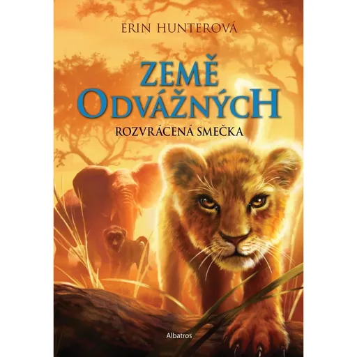Země odvážných: Rozvrácená smečka - Erin Hunterová