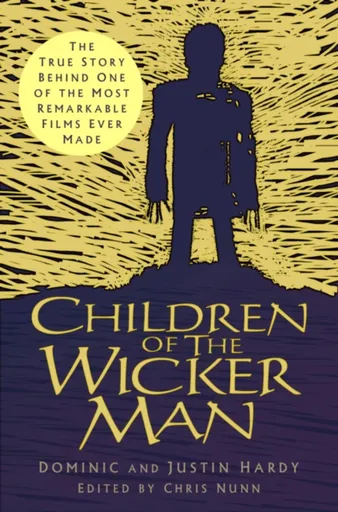 Children of The Wicker Man - Dominic Hardy, Justin Hardy