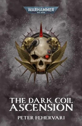 The Dark Coil: Ascension - Peter Fehervari