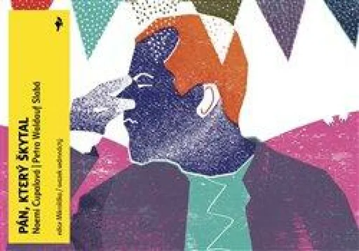 Pán, který škytal - Noemi Cupalová, Petra Waldauf Slabá