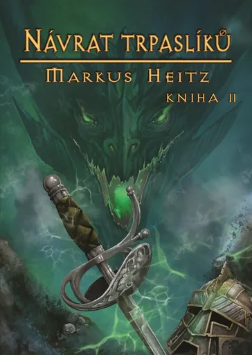 Návrat trpaslíků, kniha II. - Markus Heitz